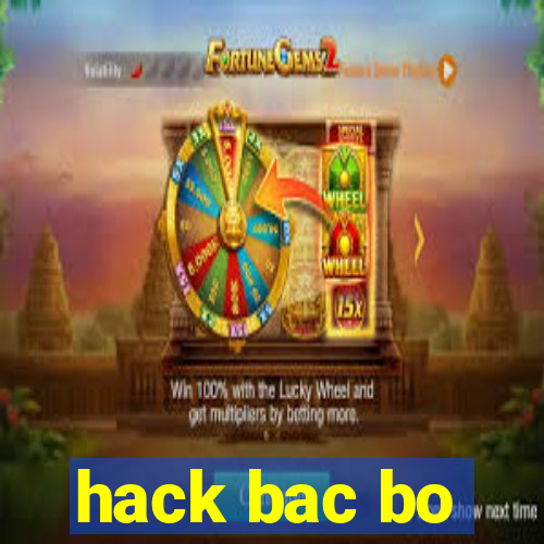 hack bac bo